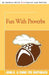 Fun with Proverbs by John B. Smithback