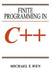Finite Programming in C++ by Michael T. Wen