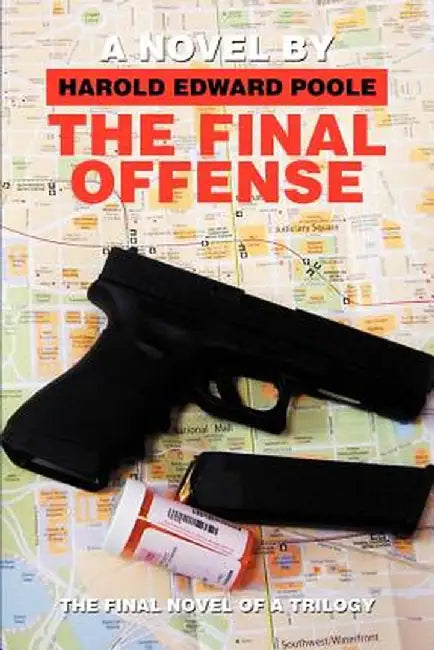 The Final Offense by Harold Edward Poole