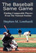 The Baseball Same Game: Finding Comparable Players from the National Pastime by Stephen M. Lombardi