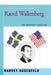 Raoul Wallenberg: The Mystery Lives On by Harvey Rosenfeld