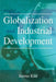 Globalization and Industrial Development by Junmo Kim