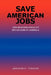 Save American Jobs: New Business Ideas to Retain Jobs in America by Abraham K. Turkson
