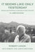 It Seems Like Only Yesterday: Mining and Mapping in Arizona's First Century Vol 2: Bisbee and Patagonia by Robert Lenon