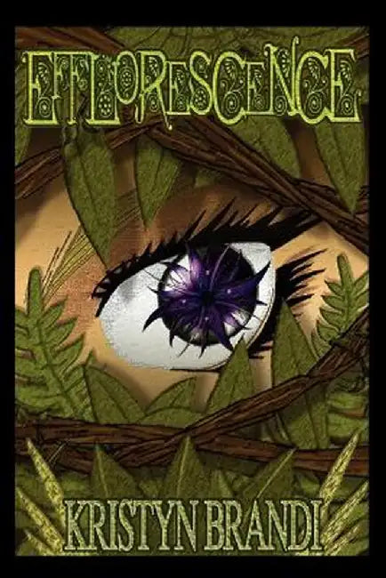 Efflorescence by Kristyn M. Brandi