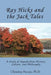 Ray Hicks and the Jack Tales: A Study of Appalachian History, Culture, and Philosophy by Christine Pavesic