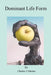 Dominant Life Form by Charles J. Marino