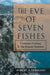 The Eve of Seven Fishes: Christmas Cooking in the Peasant Tradition by Robert A. Germano