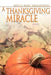A Thanksgiving Miracle by Wells Earl Draughon