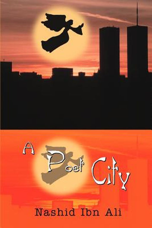 A Poet City by Nashid Ibn Ali