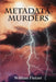 Metadata Murders by William Fietzer