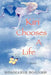 Kiri Chooses a Life by Rosmarie Bogner