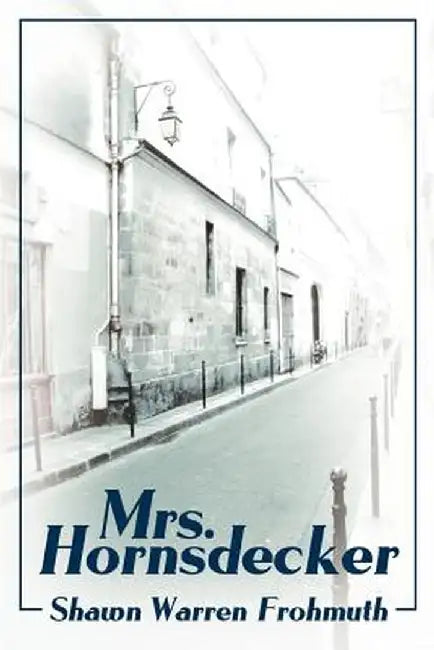 Mrs. Hornsdecker by Shawn Warren Frohmuth