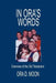 In Ora's Words: Overview of the Old Testament by Ora D. Moon