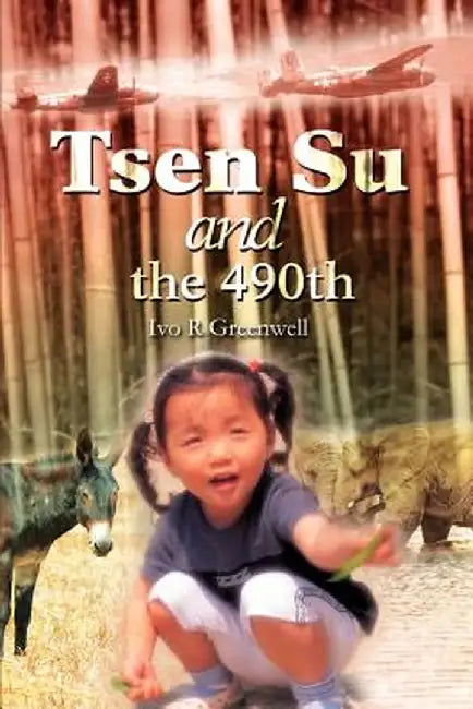 Tsen Su and the 490th by Ivo R. Greenwell