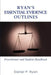 Ryan's Essential Evidence Outlines: Practitioner and Student Handbook by Daniel P. Ryan