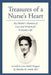 Treasures of a Nurse's Heart: My Mother's Memoirs of Love and Wisdom for Everyday Life by Lisa S. Wagner