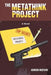 The Metathink Project by Gordon Mustain