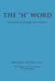 The H Word: The Cause of All Anger and Violence by Ph. D. Bernard R. Buetens