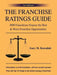 The Franchise Ratings Guide: 3000 Franchisees Expose the Best & Worst Franchise Opportunities by Gary M. Kowalski