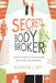 Secrets from a Body Broker: A Revealing, No-Nonsense Handbook for Hiring Managers, Recruiters, and Job Seekers by Suzanne L. Rey