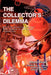 The Collector's Dilemma: Where Do Collections End Up? What Happens to Collectors? Possibilities by Jeanne Siegel
