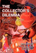 The Collector's Dilemma: Where Do Collections End Up? What Happens to Collectors? Possibilities by Jeanne Siegel