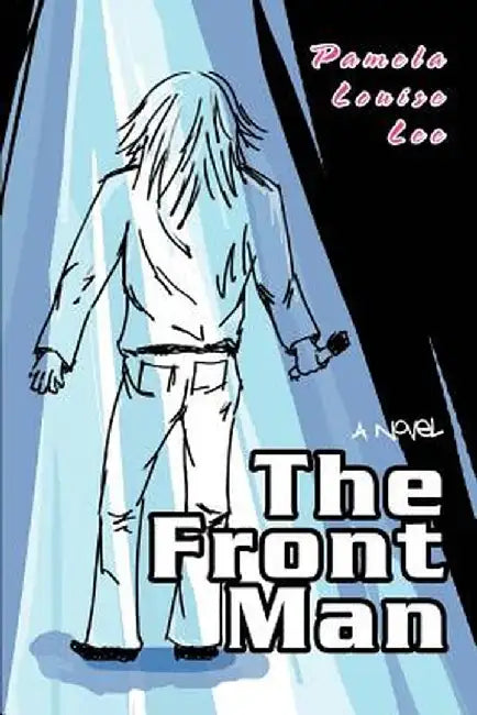The Front Man by Pamela Louise Lee