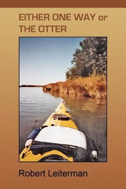 Either One Way or the Otter by Robert Leiterman