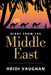 Diary from the Middle East by Heidi Vaughan