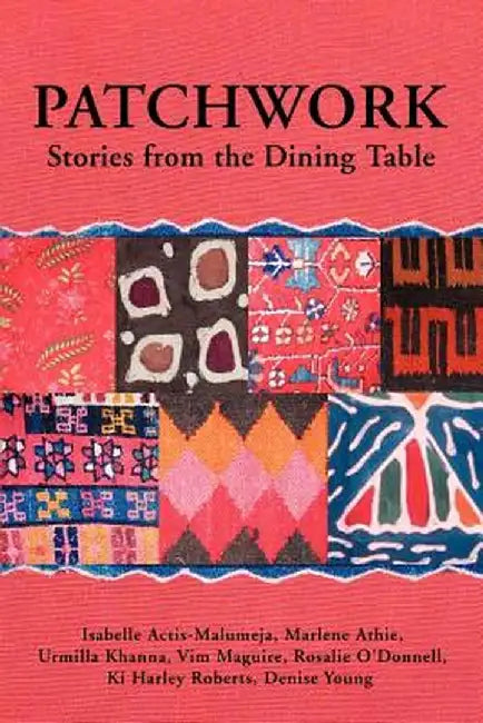 Patchwork: Stories from the Dining Table by Isabelle Actis-Malumeja