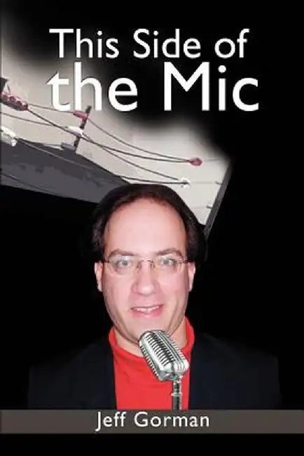 This Side of the MIC by Jeff Gorman