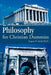 Philosophy for Christian Dummies by Eugene N. Smith Ph. D.