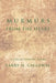 Murmurs from the Heart: A Collection of Poems by Larry H. Calloway