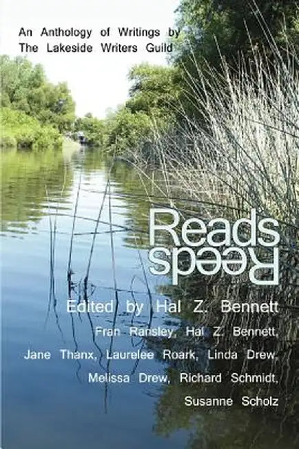 Reads: An Anthology of Writings by the Lakeside Writers Guild by Hal Zina Bennett