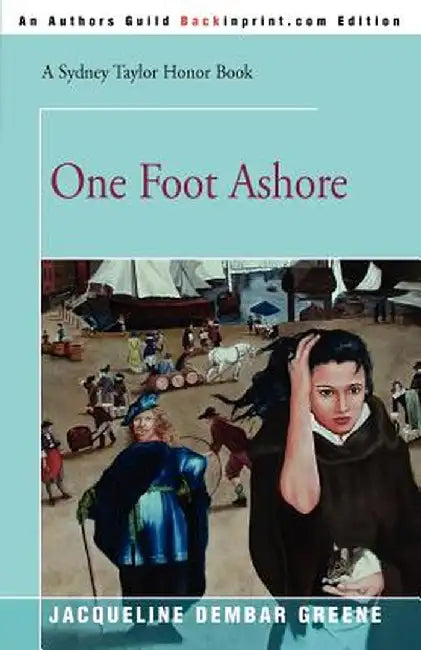 One Foot Ashore by Jacqueline Dembar Greene