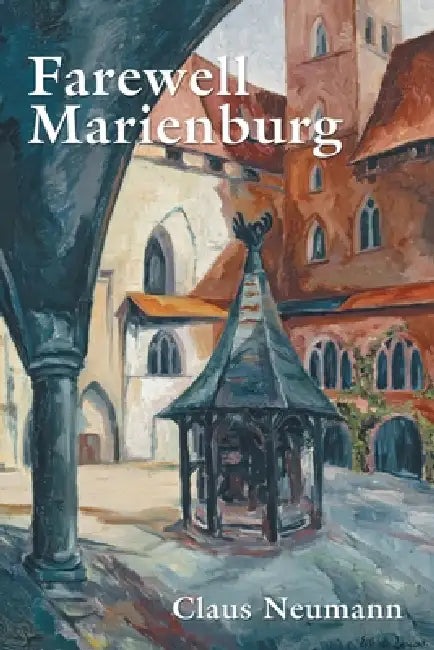 Farewell Marienburg by Claus Neumann