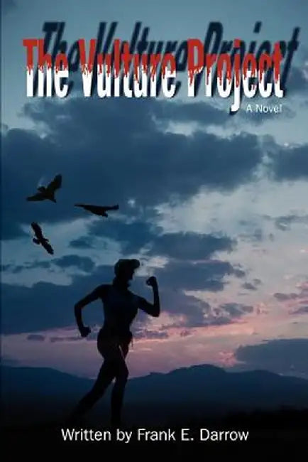 The Vulture Project by Frank E. Darrow