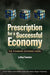 Prescription for a Successful Economy: The Standard Economic Model by Luther Tweeten