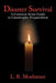 Disaster Survival: A Common Sense Guide to Catastrophe Preparedness by L. R. Moehsmer