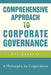Comprehensive Approach to Corporate Governance by Tri Junarso