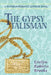 The Gypsy Talisman: A Victorian Romantic Suspense Novel by Evelyn Roberts Brooks