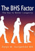 The BHS Factor: The Key to Better Longevity by Ralph M. Aurigemma