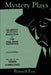 Mystery Plays: The American One-Ring Revival Minstrel Show & Free Circusgoatsongthe Case of the Three Comedians by Russell Fox
