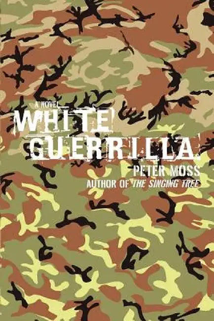 White Guerrilla by Peter Moss