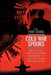 Cold War Spooks: Naval Intelligence Forces Intercept Russian Communications--On Land, as Well as Under, Above and on the Seas. by Tony Seidel