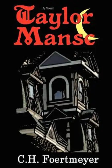 Taylor Manse by C. H. Foertmeyer
