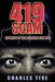 419 Scam: Exploits of the Nigerian Con Man by Charles Tive
