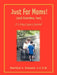 Just For Moms! (and Grandma, too): A Living-Legacy Journal by Marilyn S. Possett