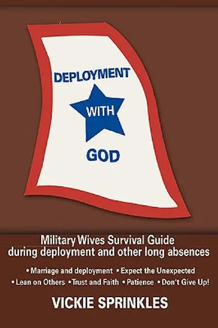 Deployment with God by Vickie Sprinkles